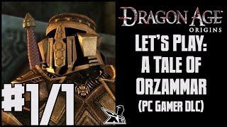 Let's Play Dragon Age: Origins, A Tale of Orzammar (Blind) | PC Gamer Mod | Download Content (DLC)