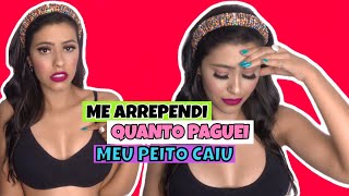 SILICONE DOIS ANOS DEPOIS! ME ARREPENDI + QUANTO FOI