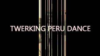 Twerking Dance en Lima Peru