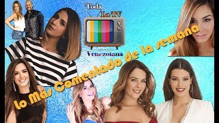 Lo Más Comentado en la Farándula Venezolana 27/02/2018