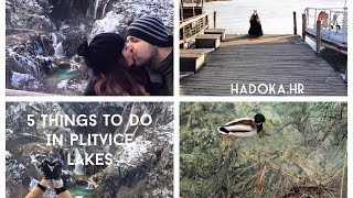 5 THINGS TO DO IN PLITVICE LAKES - hadoka.hr
