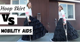 Hoop Skirt vs.  Mobility Aids