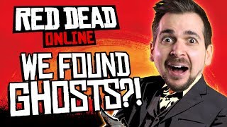 WE FOUND GHOSTS in RED DEAD ONLINE!