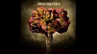 New Politics - New Politics [Full Album]