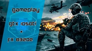 GTX 1050ti + FX 8320e - Battlefield 4 ‹ GamerPC › BR