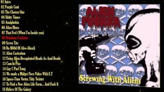 Alien Fucker - Screwing With Aliens [ FULL ALBUM ] 2017