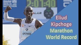 ELIUD KIPCHOGE || MAKING A WORLD RECORD || THE MEN'S MARATHON