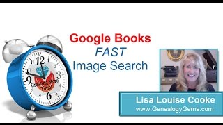 Tech Tip: Google Books Image Search for Genealogy and Family History Research