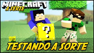 Minecraft: A SÉRIE 2 - SORTE TESTADA! #15 (Lucky Block Mod)