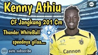 Kenny Athiu White Ball Striker 201 Cm Speed gila | PES 2019 | Scout