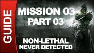Dishonored - Low Chaos Walkthrough - Mission 3: House of Pleasure pt 3