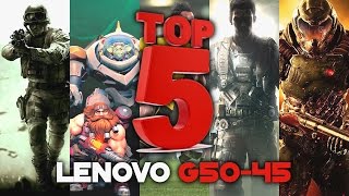 LENOVO G50-45 Gaming #2 | TOP 5 Games | A8 6410 & AMD Radeon R5 M330 2GB