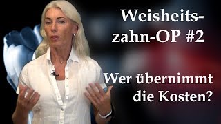 Weisheitszahn-OP #2 Werden die Kosten von den Krankenkassen uebernommen? Kosten Weisheitszahn-OP