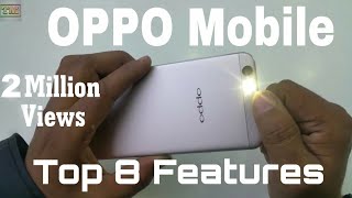 Oppo Mobiles Top 8 Features - Must know.