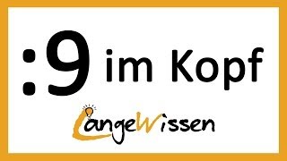 Dividieren durch 9 im Kopf - Rechnen ganz einfach
