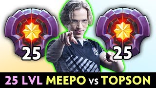 TOPSON picked his BEST 25 lvl hero vs 25 lvl MEEPO SPAMMER