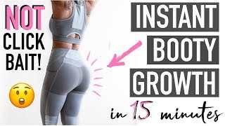 Grow your booty IN 15 MINUTES workout! (INSTANT RESULTS)