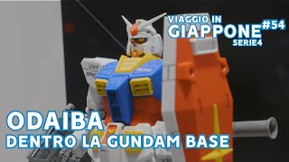 ODAIBA: DENTRO la GUNDAM BASE?️ VIAGGIO IN GIAPPONE Ep 54 - SERIE 4