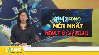 Tin tức Việt Nam mới nhất ngày hôm nay 8/2/2020 | Tin tức tổng hợp