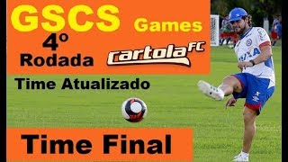 4º Rodada Cartola FC - Time principal(Final) GSCS GAMES