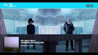 Pet Shop Boys on BBC6 ('Burning the heather' premiere)
