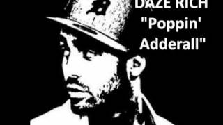 Daze Rich - "Poppin' Adderall"
