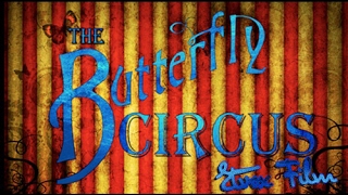 Цирк Баттерфляй (Butterfly Circus) - [Etvox Film]
