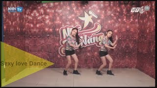 "Sexy love" dance | Tài Năng Nhí Việt Nam nhảy hiện đại