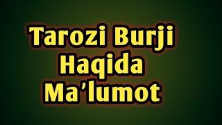 TAROZI BURJI HAQIDA/ТАРОЗИ БУРЖИ ХАКИДА