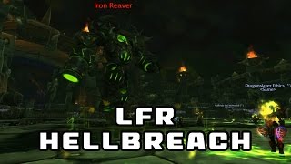 LFR Guide Hellfire Citadel Part 1: Hellbreach
