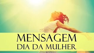 Mensagem do Dia Internacional da Mulher