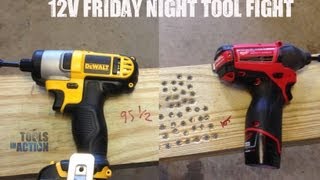Friday Night Tool Fight - Milwaukee vs DeWALT 12V Impact Drivers