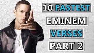10 FASTEST Eminem Verses Of All Time (Part 2)