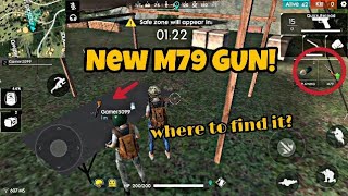 New M79 GUN in Free Fire-Battlegrounds|Where to Find It?|NEW UPDATE