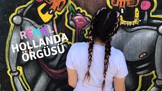 Renkli Hollanda Örgüsü | Yünlerle |  Nasıl Yapılır? | Şeyma Subaşı İlhamli
