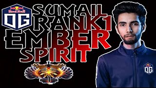 OG SUMAIL - EMBER SPIRIT RANK 1 WITH 10K MMR OG NEW CARRY!! SUMAIL GAMEPLAY.