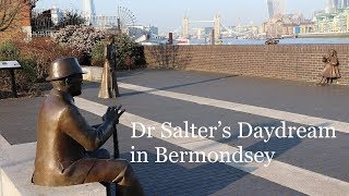 Dr Salter's Daydream in Bermondsey