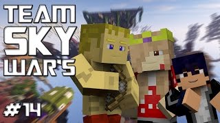TEAM SKY WAR'S #14 TIAGOVSKI O DEUS DOS CÉUS ! C/Miss & Baby