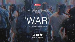 WAR - POP SMOKE x DRAKE | UK/US DRILL TYPE BEAT 2020 | AFROTRAP