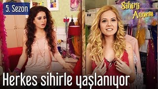 Sihirli Annem - Herkes Sihirle Yaşlanıyor