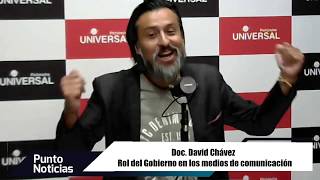 ?#PuntoNoticias | David Chávez | Rol del Gobierno en los medios de comunicación