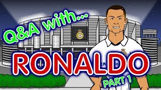 Q&A with RONALDO! Part 1 (Cristiano Ronaldo Parody)