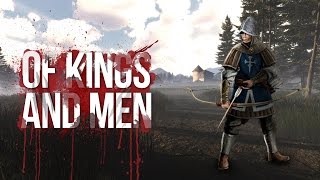 Of kings and Men - ЭПИЧНЫЙ ЛУЧНИК И БОЙ в 200 ЧЕЛОВЕК