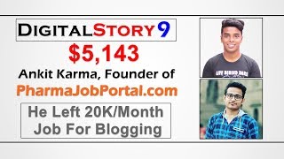 #DigitalStory 9 - He Left 20K/Month Salary Job For Blogging