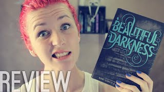 BEAUTIFUL DARKNESS by Kami Garcia & Margaret Stohl