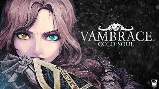 Времяпрепровождение в Vambrace - Cold Soul