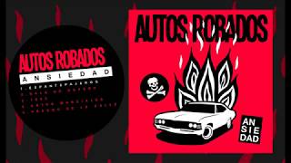 AUTOS ROBADOS - ANSIEDAD ep  (FULL ALBUM)