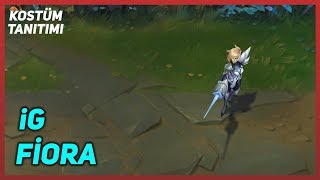 iG Fiora (Kostüm Tanıtımı) League of Legends