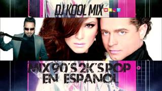 POP EN ESPAñOL 90'S Y 2K'S MIX (COMPLETE)