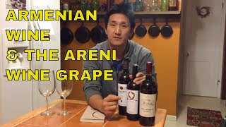 Armenian Wines and The Indigenous Variety Areni: Ep 46